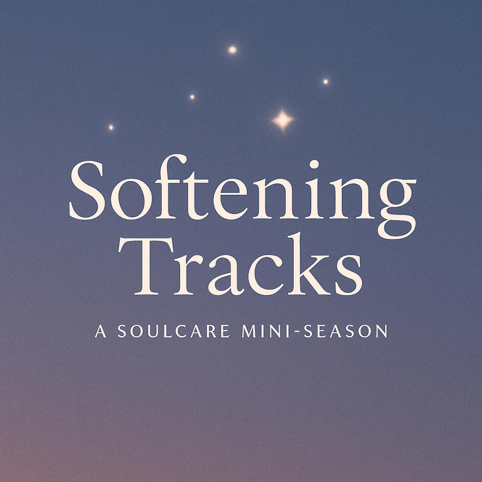 Softening Tracks Save this space for when you’re carrying too much, or when softness feels far away.